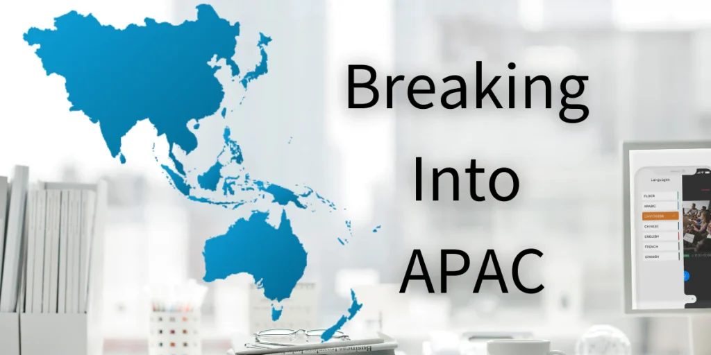 Breaking Into APAC